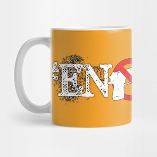 Enough! Mug